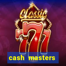 cash masters dinheiro infinito